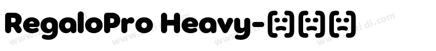 RegaloPro Heavy字体转换
